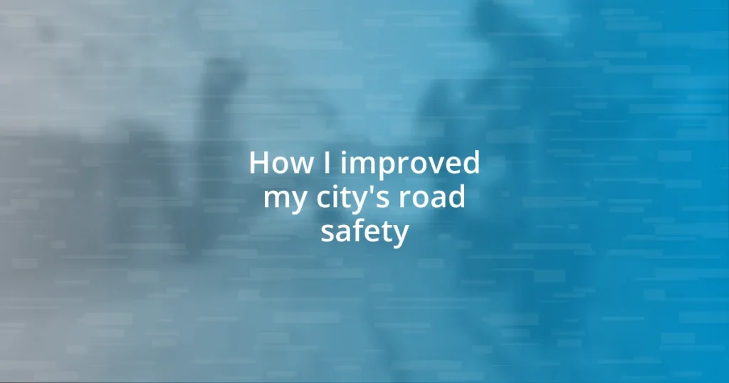 How I improved my city’s road safety