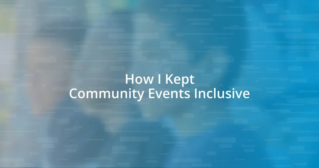 How I Kept Community Events Inclusive