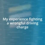 My experience fighting a wrongful driving charge