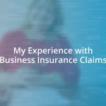 My Experience with Business Insurance Claims