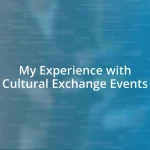 My Experience with Cultural Exchange Events