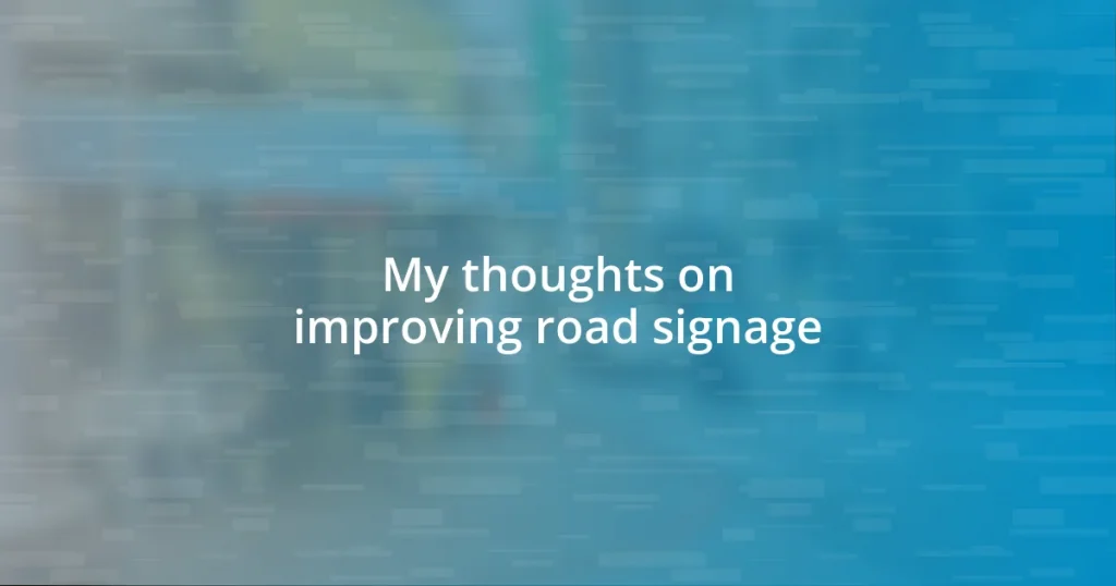 My thoughts on improving road signage