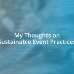 My Thoughts on Sustainable Event Practices