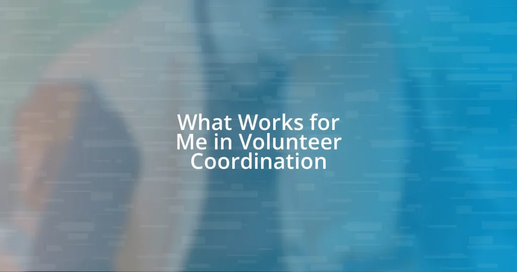 What Works for Me in Volunteer Coordination