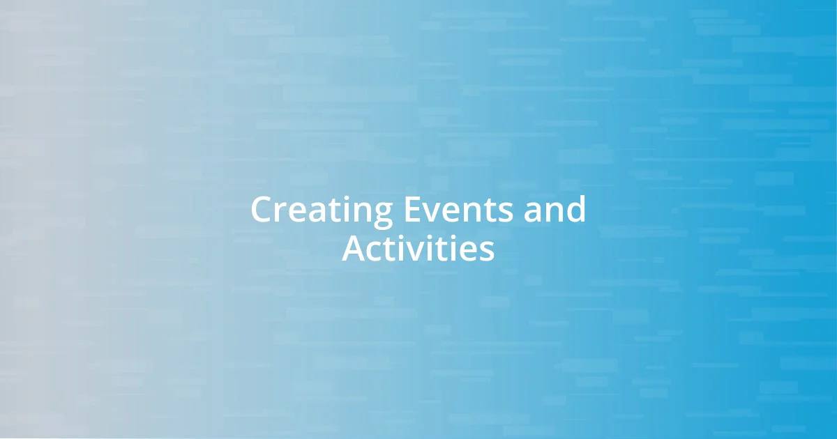 Creating Events and Activities