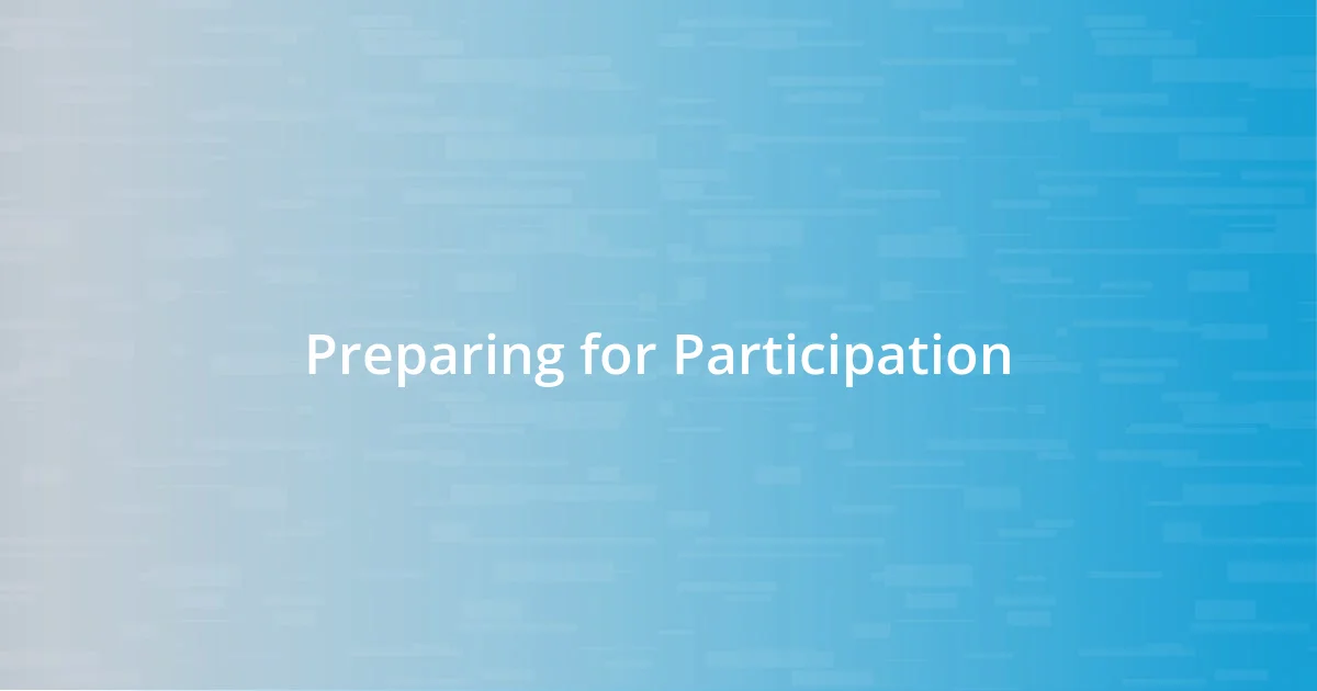 Preparing for Participation