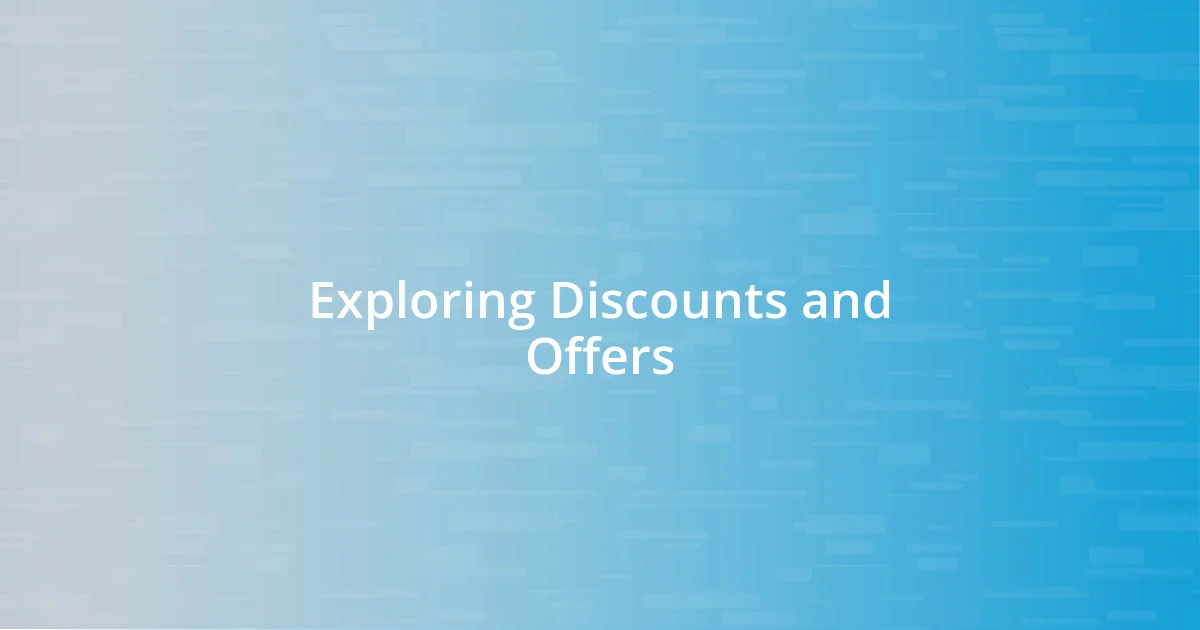 Exploring Discounts and Offers