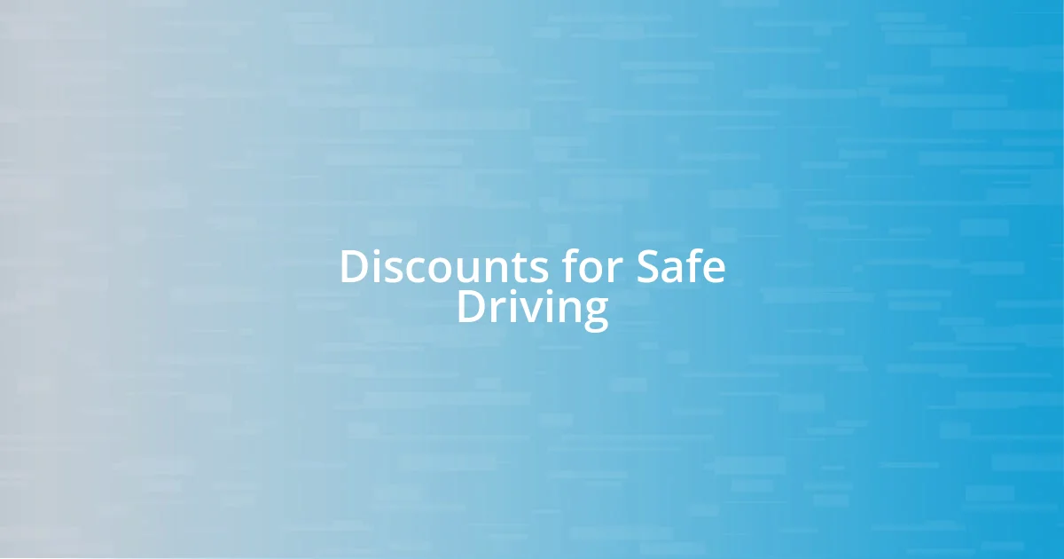 Discounts for Safe Driving