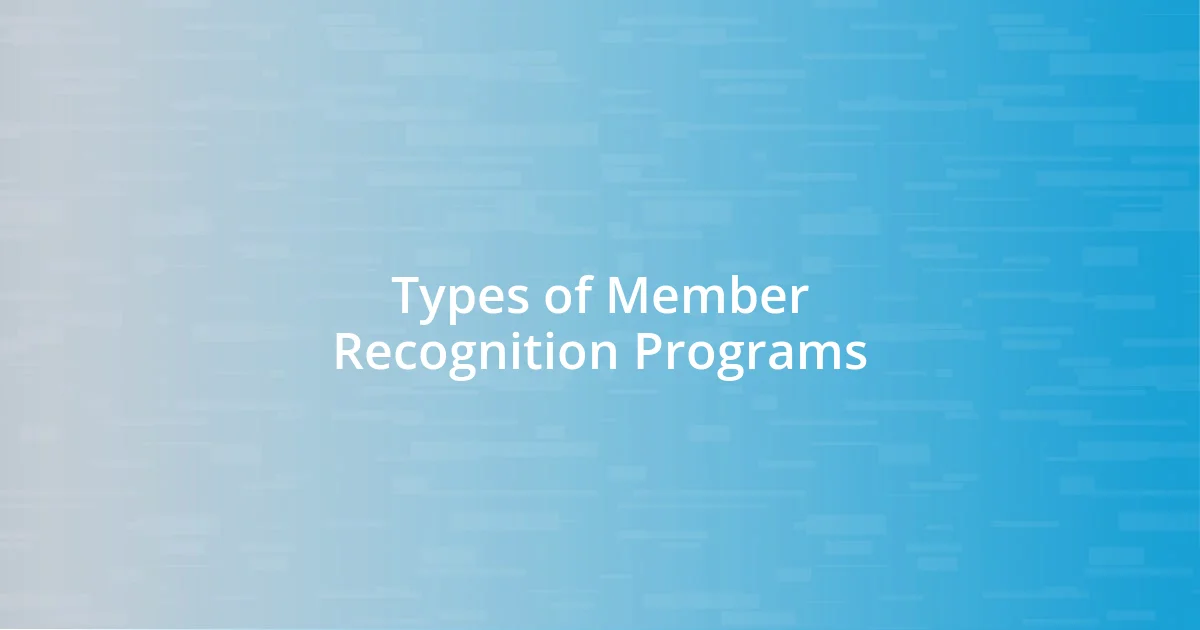 Types of Member Recognition Programs