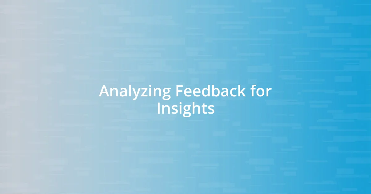 Analyzing Feedback for Insights